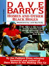 Cover image for Dave Barry's Homes and Other Black Holes